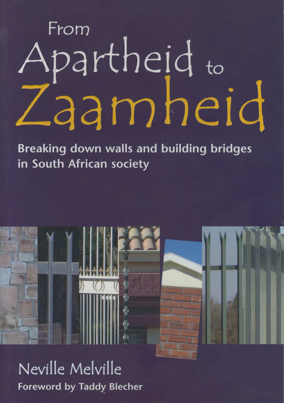 From Apartheid to Zaamheid – a book review