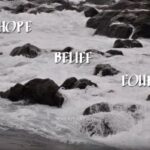 HOPE – BELIEF – COURAGE